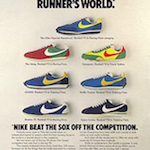 Nike Elite / Sting / Vainqueure / LD1000 / Waffle Trainer / Boston 73 / Nylon Cortez “A FOOTNOTE TO LAST MONTH’S ISSUE OF RUNNER’S WORLD.”